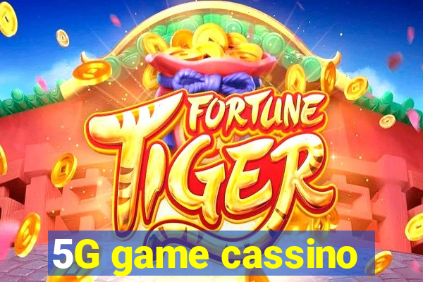 5G game cassino